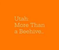 Utah: More Than a Beehive